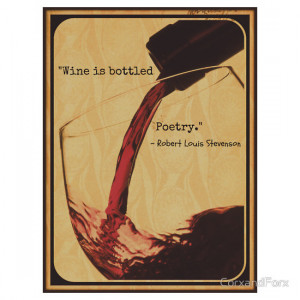 Wine Quote - Robert Louis Stevenson by CorxandForx
