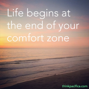 Anxiety Quote 3: Life begins at the end of your comfort zone.