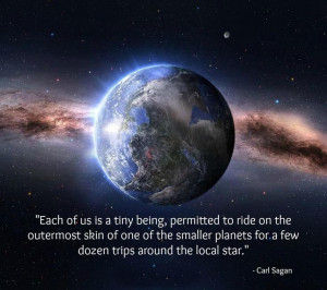 Great quote by Carl Sagan.
