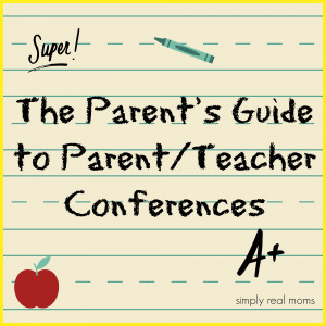 ... Real Moms 500x500 The Parents Guide to Parent/Teacher Conferences