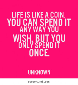 ... unknown more life quotes friendship quotes success quotes