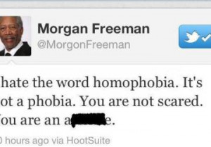 Morgan Freeman Quotes On Homophobia Morgan freeman