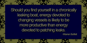 Should you find yourself in a chronically leaking boat, energy devoted ...