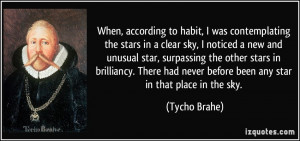 When, according to habit, I was contemplating the stars in a clear sky ...