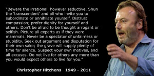 30. “Beware the irrational…” Christopher Hitchens