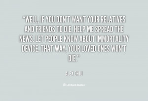 quote-Alex-Chiu-well-if-you-dont-want-your-relatives-71492.png
