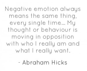 Source: http://www.spiritual-quotes-to-live-by.com/abraham-hicks.html# ...