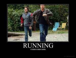 Funny Motivational Running Posters Re: supernatural motivational