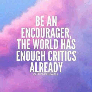 An encouragement quotes about criticism