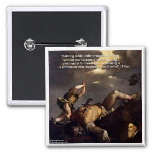 Titian Quote & David/Goliath Painting Gifts Pins