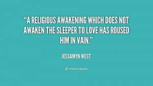 religious awakening which does not awaken the sleeper to love has ...
