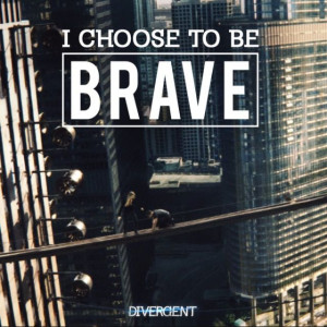 choose to be brave