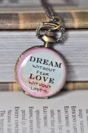 ... Pocket Watch Necklace - Small > Dream Love Inspirational Quote Pocket
