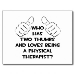 Two Thumbs .. Physical Therapist Post Card