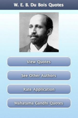 Web Dubois Quotes Screenshots w. e. b. du bois