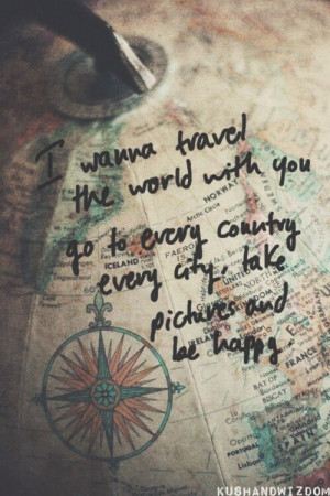 quote, travel, with you, world