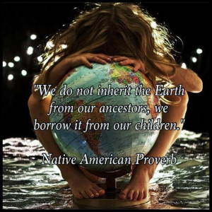Native American Proverb~