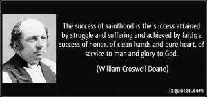 the success attained by struggle and suffering and achieved by faith ...