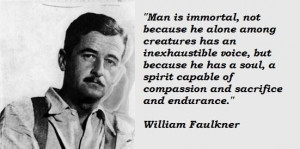 Hard not to admire a writer who thinks like that. Now, let Faulkner ...