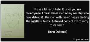 letter of hate. It is for you my countrymen, I mean those men of my ...