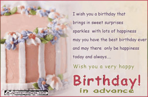 ... here as of now, yet I am anticipating it avidly. Upbeat birthday