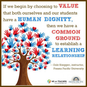 ... begin by choosing to value that both ourselves have a human dignity