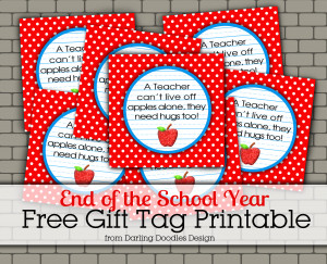 Teachers Need Hugs Too Gift Tag- free printable for the end of the ...