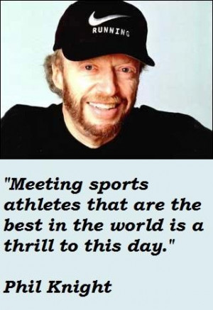 Phil knight famous quotes 3