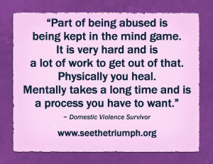 being abused is being kept in the mind game domestic violence survivor ...