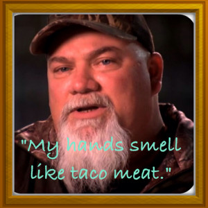 Duck Dynasty Quotes