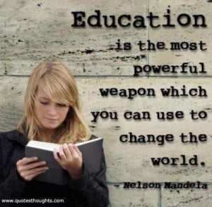 Education quotes thoughts nelson mandela weapon powerful world