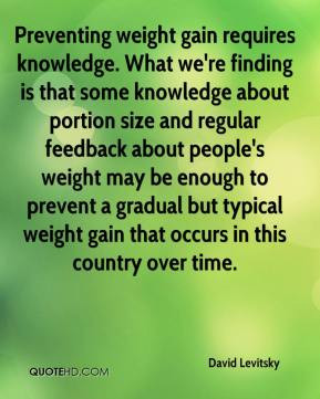 gain requires knowledge. What we're finding is that some knowledge ...