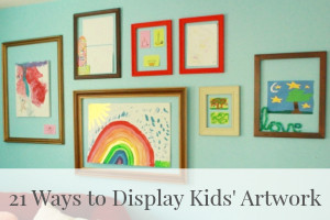 21 Ways to Display Kids Artwork