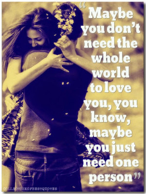 Maybe You Just Need One Person