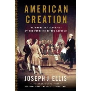 and Tragedies at the Founding of the Republic by Joseph J Ellis