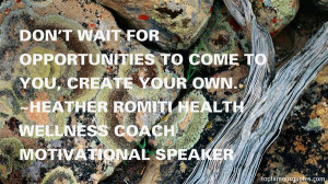 ... Romiti Health Wellness Coach Motivational Speaker Quotes Pictures