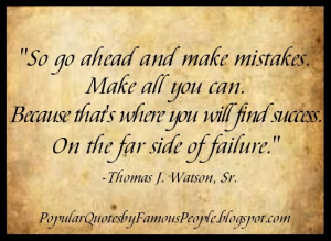 Mistakes quote by Thomas J Watson Sr.