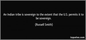 ... sovereign to the extent that the U.S. permits it to be sovereign