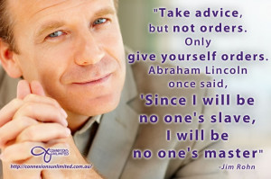 Take advice not orders!