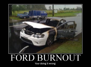 car humor funny ford burnout doing it wrong Ford Truck Jokes