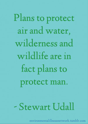 ... and wildlife are in fact plans to protect man.