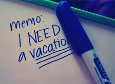 need a vacation