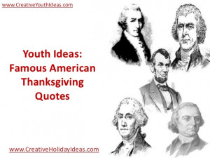 Youth Ideas: Famous American Thanksgiving Quotes