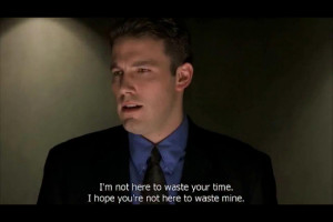 Ben Affleck Boiler Room Quote