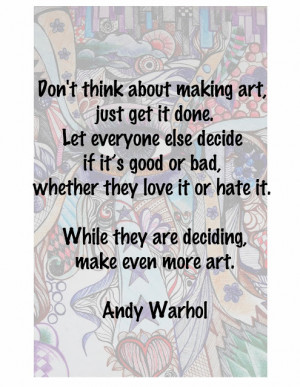 Don't Think About Making Art!