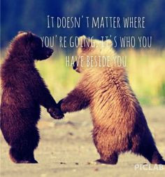 Cute travel quote - It doesn't matter where you're going, it's who you ...