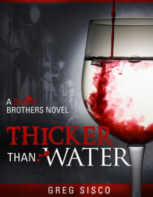 ... marking “Thicker Than Water (Blood Brothers, #1)” as Want to Read