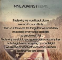 Rise Against: Satellite, Romantic quote ♥