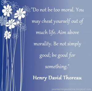 Quote of the Day: Be Good for Something