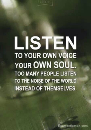 Listen to Yourself